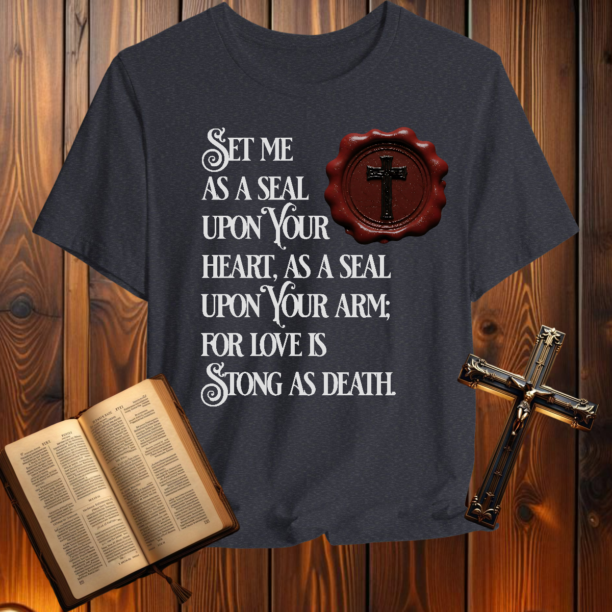 Love is Strong as Death - T-Shirt