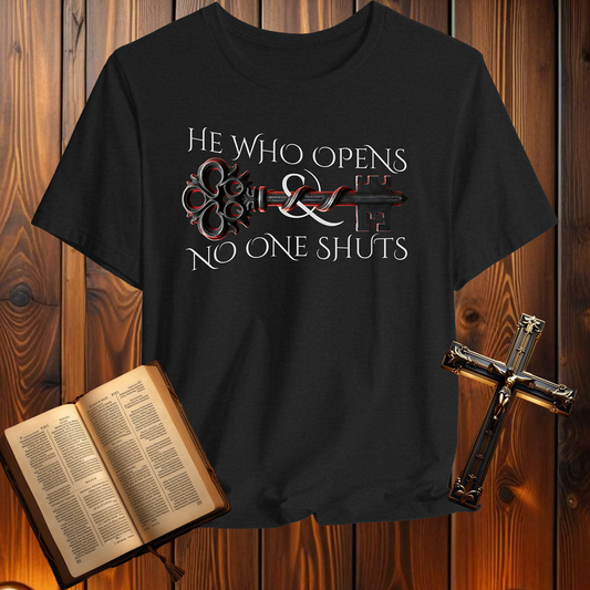 He Who Opens Key - T-Shirt