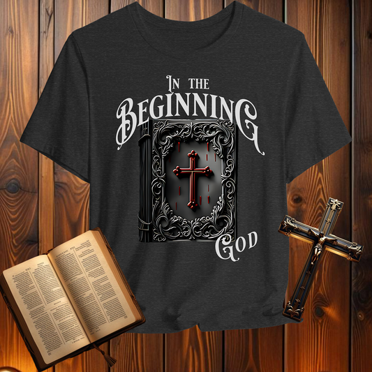 In the Beginning God - T-Shirt