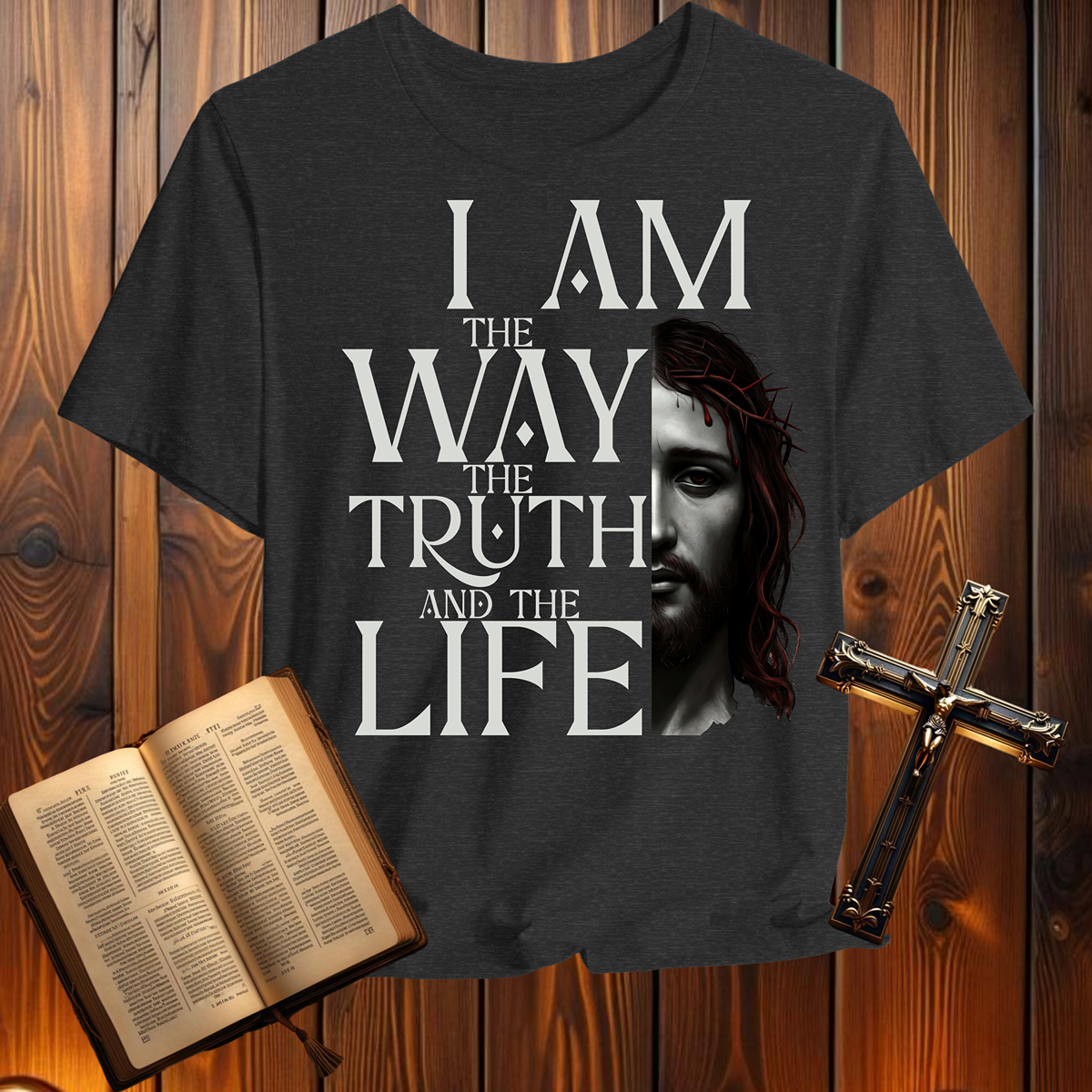 I Am the Way, the Truth, and the Life - T-Shirt