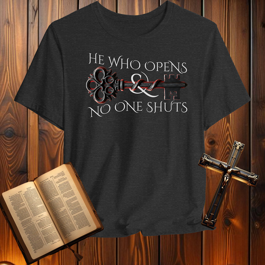 He Who Opens Key - T-Shirt