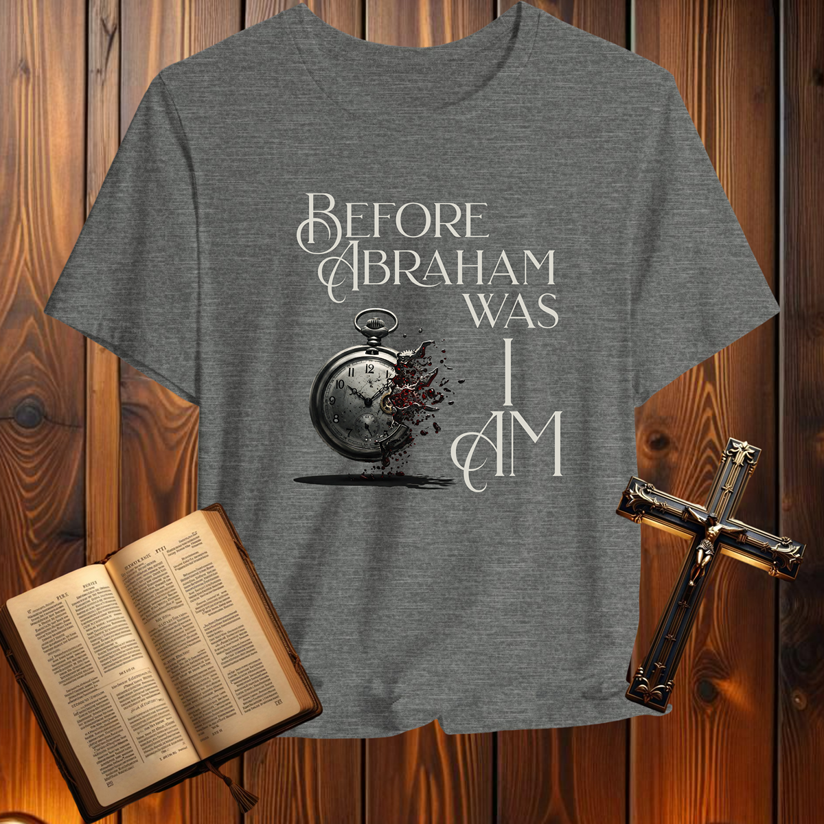 Before Abraham Was. I Am. - T-Shirt