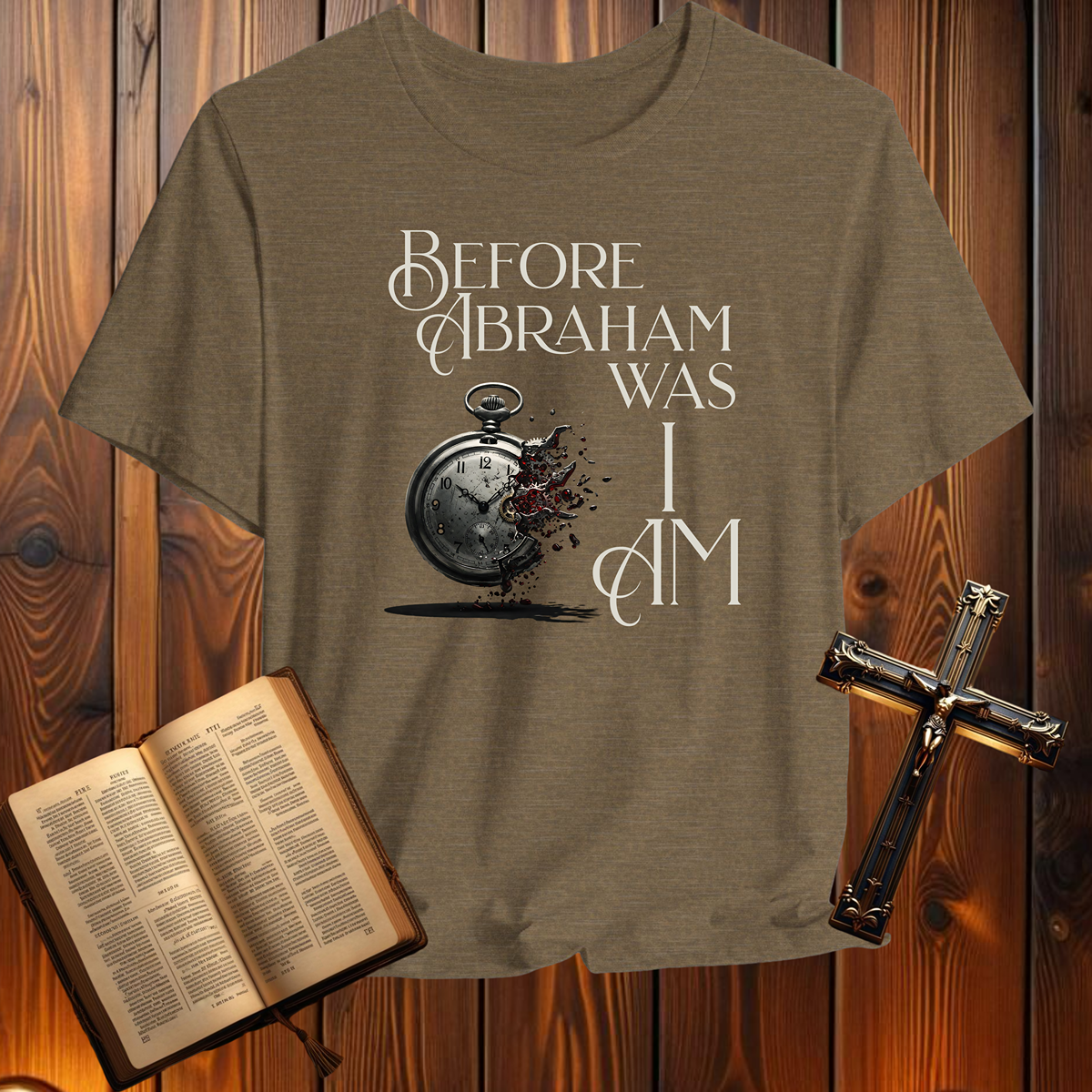Before Abraham Was. I Am. - T-Shirt