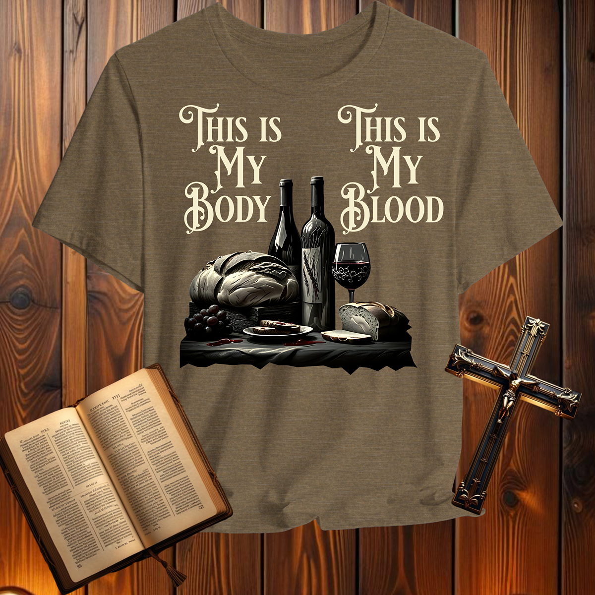 This is My Body This is My Blood - T-Shirt