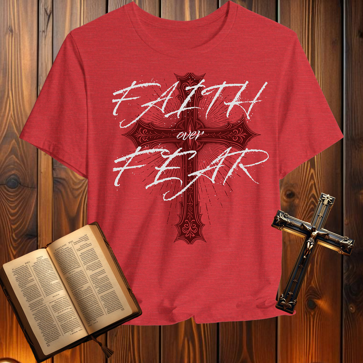 Faith Over Fear - T-Shirt