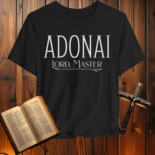 Adonai Lord Master - T-Shirt